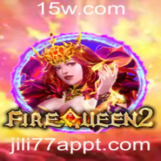 FireQueen2: Descubra o Fascinante Mundo do Novo Jogo da JILI77 App