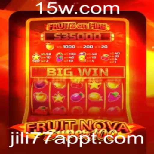 Descubra o Empolgante Mundo de FruitNovaSuper100 no JILI77 App