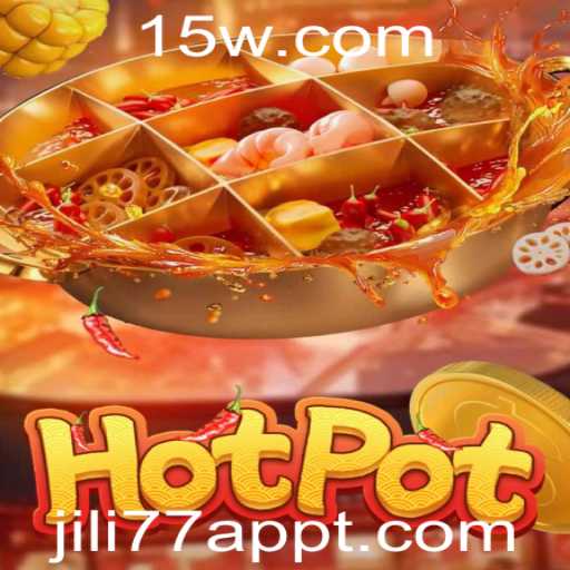 Hotpot: Explorando o Novo Fenômeno do Jogo Online Integrado no JILI77 App