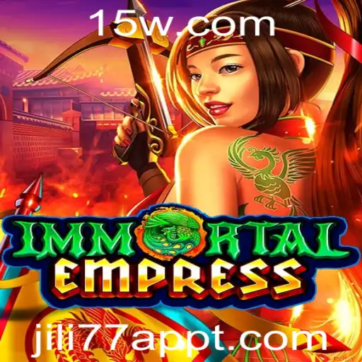 ImmortalEmpress: Descubra o Fascinante Mundo do Jogo no JILI77 App